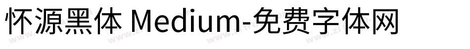 怀源黑体 Medium字体转换